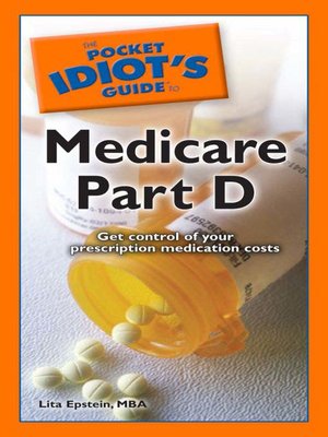 cover image of The Pocket Idiot's Guide to Medicare Part D
